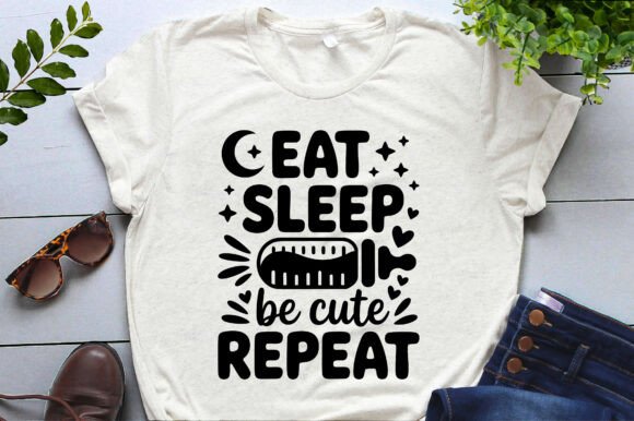 Eat Sleep Be Cute Repeat PNG SVG