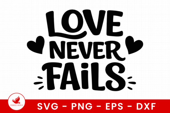 Love Never Fails SVG