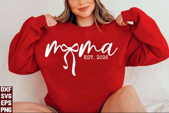 Mom Est. 2026 SVG, Mother’s Day PNG