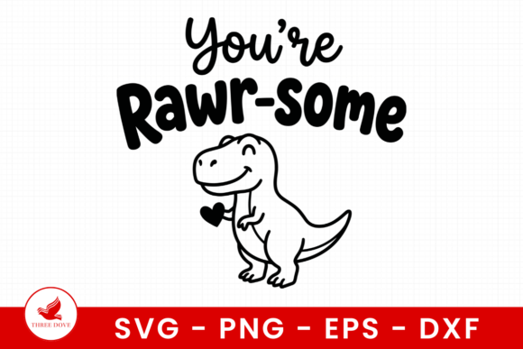 You’re Rawr-some SVG